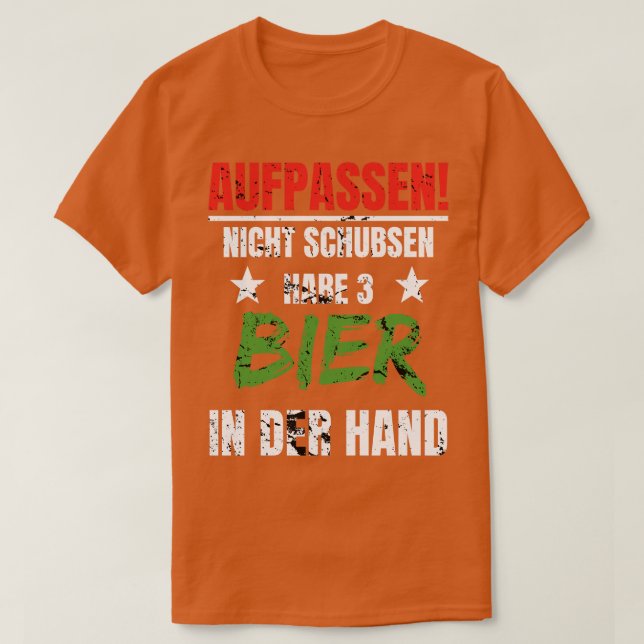 Bier in der Handaufbetreuung nicht Schubsen Lustig T-Shirt (Design vorne)