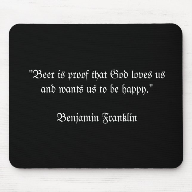 "Bier ist Beweis, dass Gott-Lieben usand uns… will Mousepad (Vorne)
