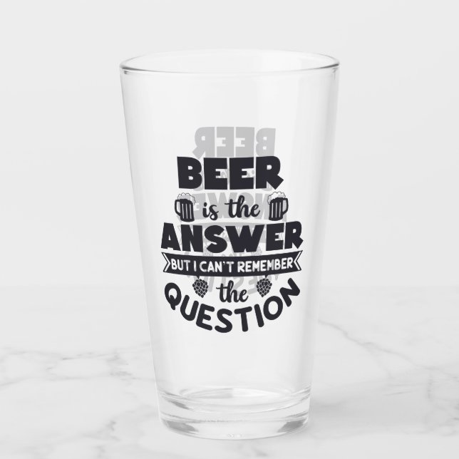 Bier ist die Antwort Glas (Vorderseite)
