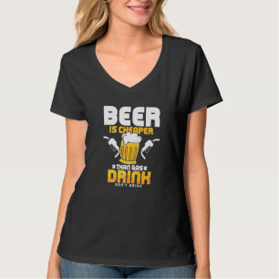 Bier ist jetzt billiger als Benzin trinke nicht Au T-Shirt