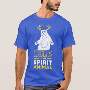 Bier ist mein Geist Tier T-Shirt