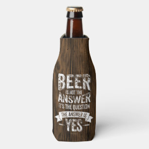 Bier ist nicht die Antwort Flaschenkühler