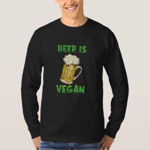 Bier ist Vegan Vegetarisches Gemüse Pflanze Vegan T-Shirt