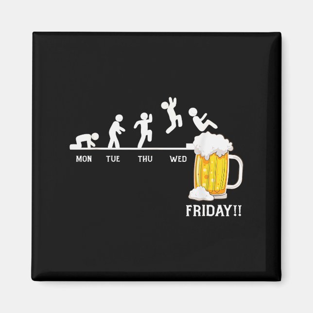 Bier jeden Tag, Bier Woche, Bier Freitag  Magnet (Vorne)