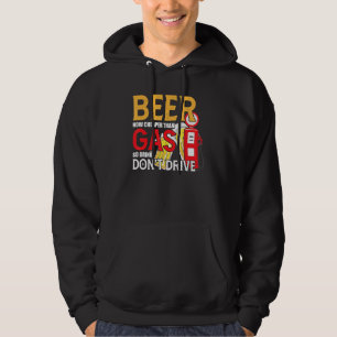 Bier jetzt billiger als Gas trinken Dont Drive Bie Hoodie
