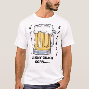 Bier, K YLES      , GARAGE, JIMMY-SPRUNGS-MAIS T-Shirt