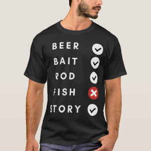 BIER KÖDER RUTE FISCH GESCHICHTE / ANGELN T-Shirt