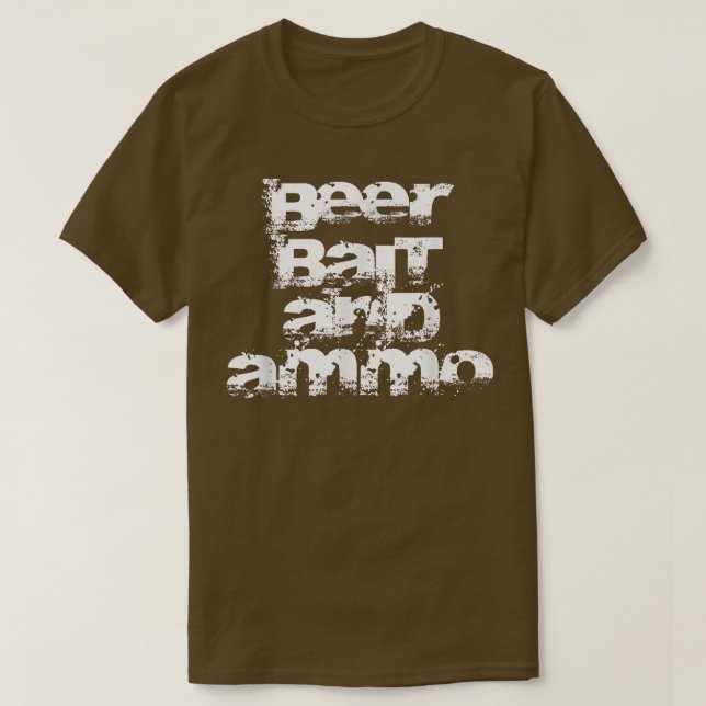 Bier, Köder und Ammo T-Shirt (Design vorne)