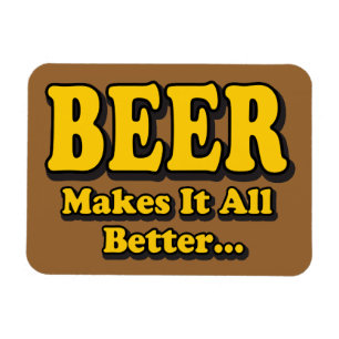 Bier macht es besser - Funny Beer Lovers Slogan Magnet