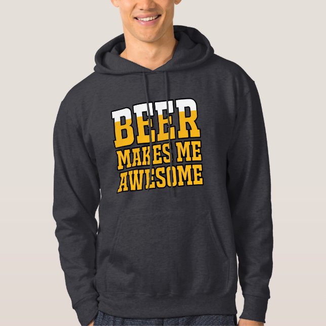 Bier macht mich großartig hoodie (Vorderseite)