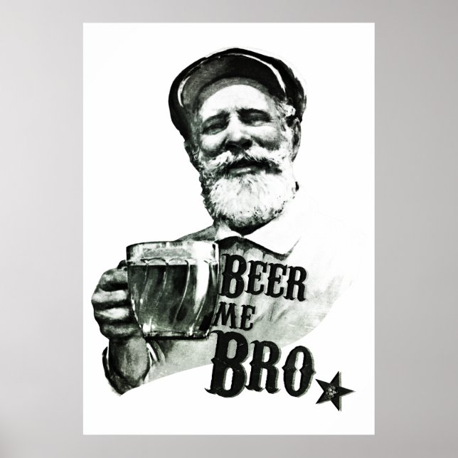 Bier me Bro Poster (Vorne)