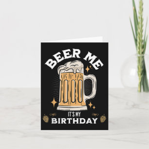 Bier Me sein Geburtstag Funny Beer Quote Grafik Karte