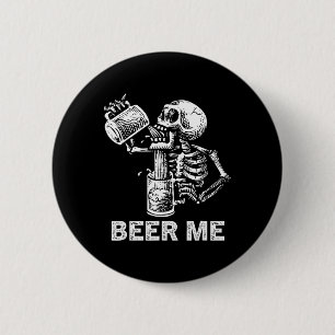 Bier Me Skelett Beängstigende leckere trinken Männ Button