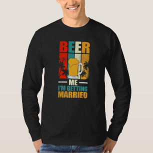 Bier Me Verheiratet Craft Bierbraun Vater ich T-Shirt