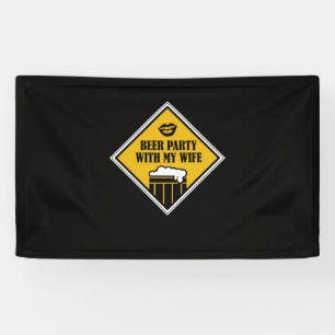 Bier Party mit meiner Ehefrau Banner