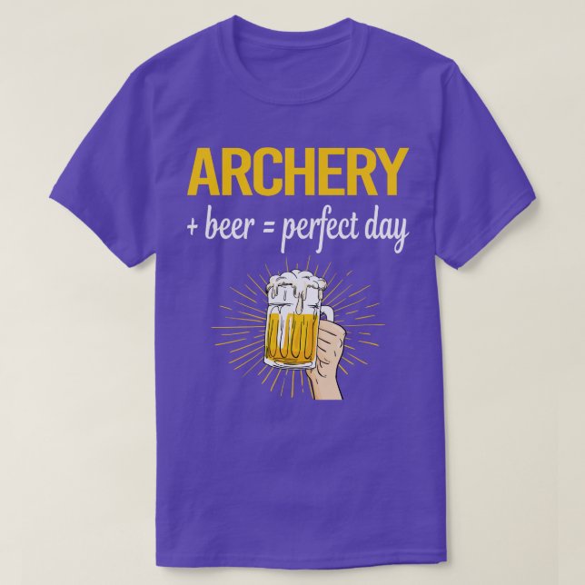 Bier Perfect Day Archery Archer Arrow Arrows Bow T-Shirt (Design vorne)