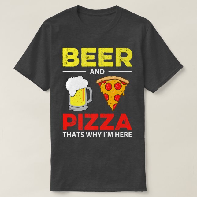 Bier & Pizza das ist, warum ich hier Funny Common  T-Shirt (Design vorne)