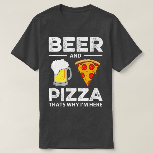 Bier & Pizza das ist, warum ich hier Funny Common  T-Shirt (Design vorne)