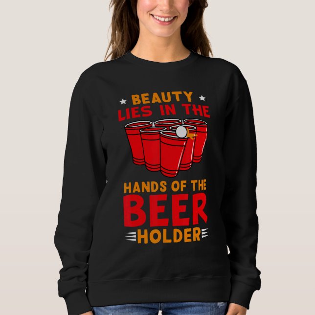 Bier Pong Party Drink für Herren Bierhalter Sweatshirt (Vorderseite)