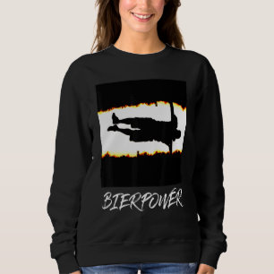 Bier-Power Sweatshirt