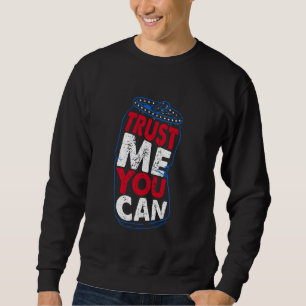 Bier Quote Vertrauen Sie USA Flaggenfarbe Sweatshirt