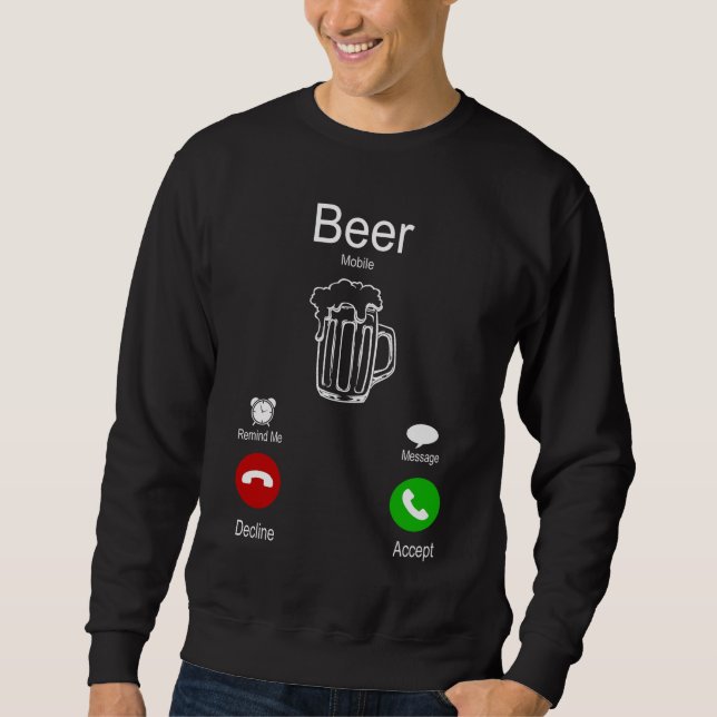 Bier ruft sweatshirt (Vorderseite)