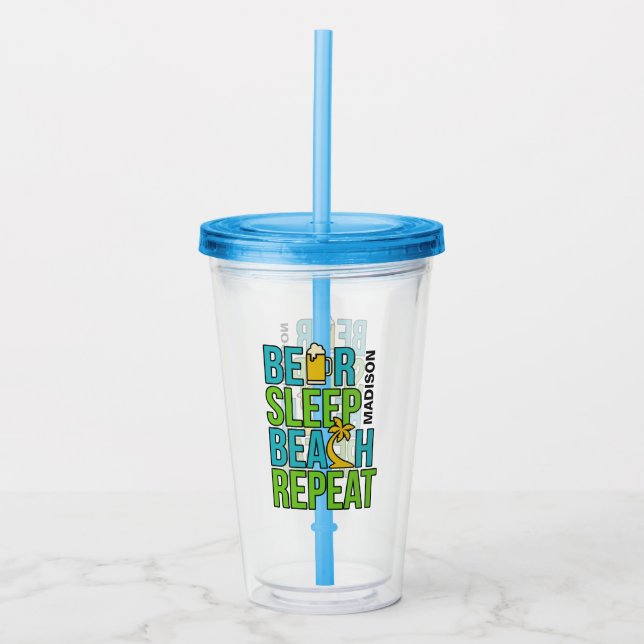 Bier - Schlaf - Beach individuelle Name tumbler Acryltrinkbecher (Vorderseite)