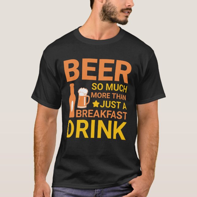 Bier So viel mehr als nur ein T - Shirt (Vorderseite)