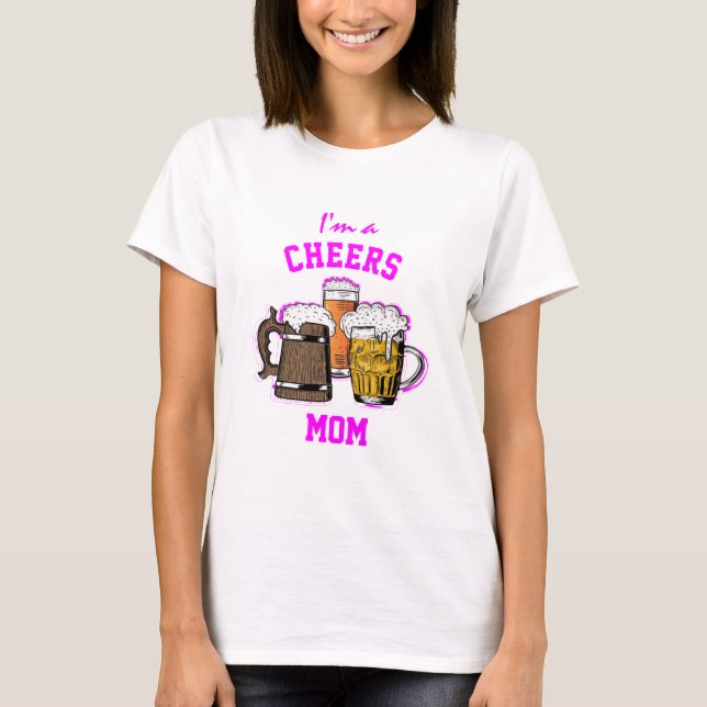Bier-Spaß | CHEERS MAMA T - Shirt (Vorderseite)