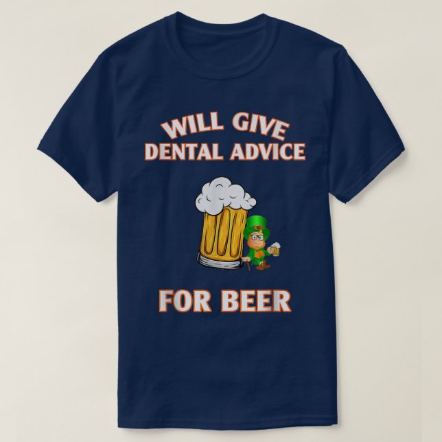 Bier St. wird zahnärztlichen Rat geben  T-Shirt (Design vorne)