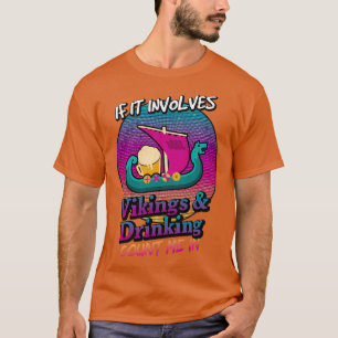 Bier trinken und Wikinger reiten 1 T-Shirt