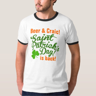 Bier-u. Craic St. Patricks Tag ist zurück T-Shirt