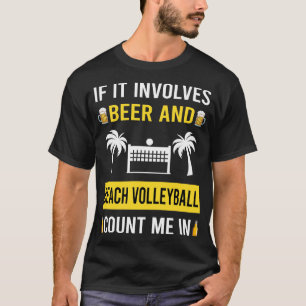 Bier und Beach Volleyball T-Shirt