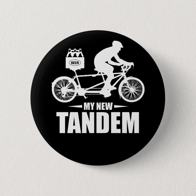 Bier und Bike ist ein perfekter Tandem Button (Vorderseite)