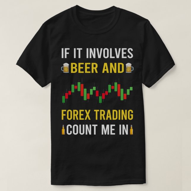 Bier und Devisenhandel Handel Händler T-Shirt (Design vorne)