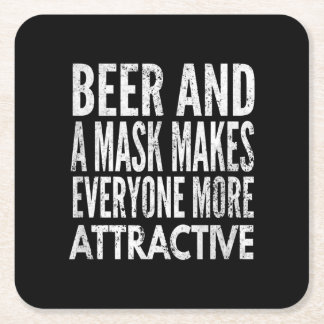 Bier und Maske machen jeden attraktiver Rechteckiger Pappuntersetzer
