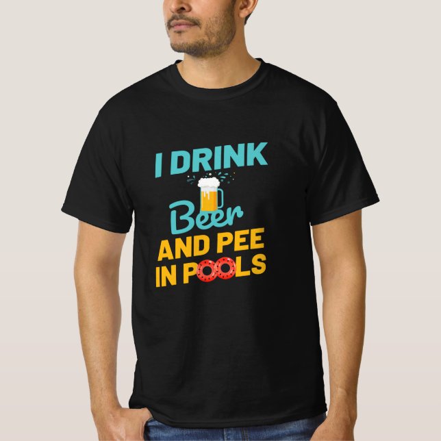 Bier und Pisse in den Pools Schwimmbad schwimmen T-Shirt (Vorderseite)