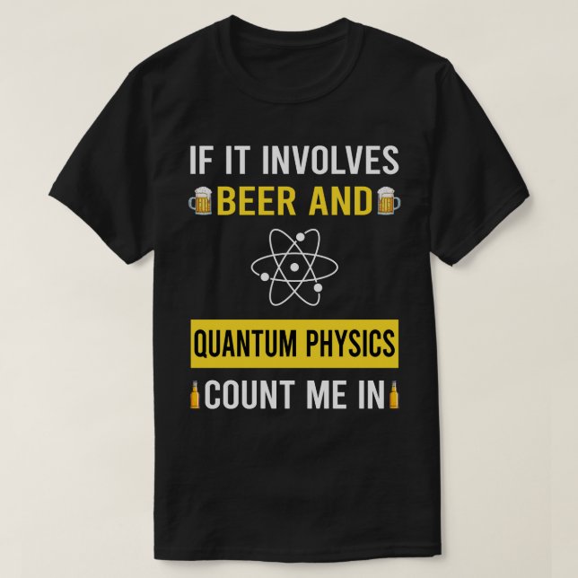 Bier- und Quantenphysik T-Shirt (Design vorne)