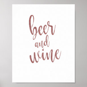 Bier und Wein Rose Gold Glitzer 8x10 Hochzeitszeic Poster