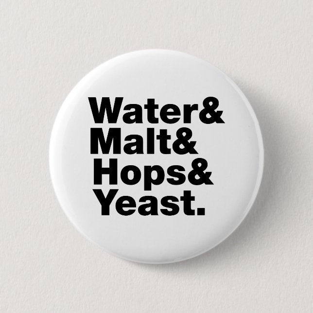 Bier = Wasser & Malt & Hopfen & Hefe. Button (Vorderseite)