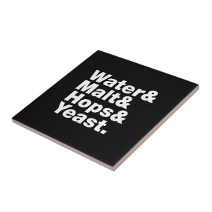 Bier = Wasser & Malt & Hopfen & Hefe. Fliese