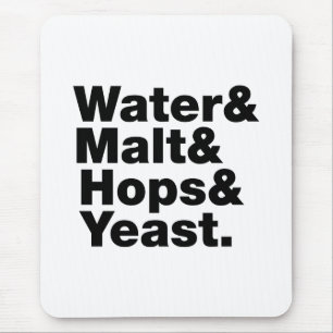 Bier = Wasser & Malt & Hopfen & Hefe. Mousepad