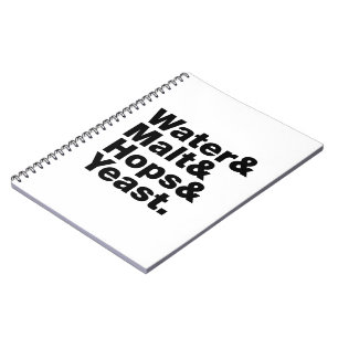 Bier = Wasser & Malt & Hopfen & Hefe. Notizblock