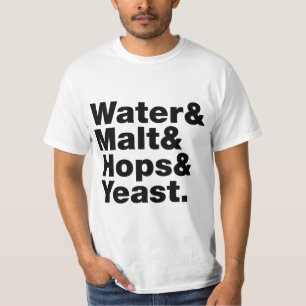 Bier = Wasser & Malt & Hopfen & Hefe. T-Shirt