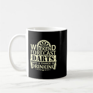 Bier Weekend Forecast Darts mit einer Chance zu tr Kaffeetasse