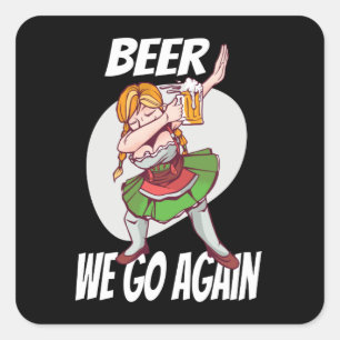 Bier Wieder Los Wieder Alkohol München Dirndl Volk Quadratischer Aufkleber