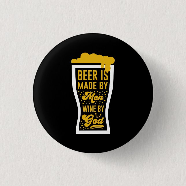 Bier wird von Männern hergestellt Button (Vorderseite)