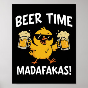 Bier-Zeit Madafakas Lustiges Meme-Ente Mit Bier Ch Poster