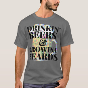 Bier zum Wachsen von Bären 1 T-Shirt