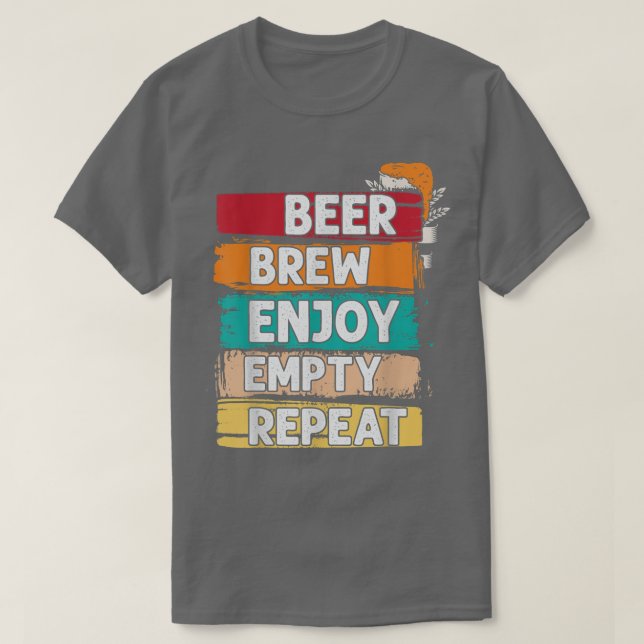 Bierbrauen geniessen leere Wiederholung von Homebr T-Shirt (Design vorne)
